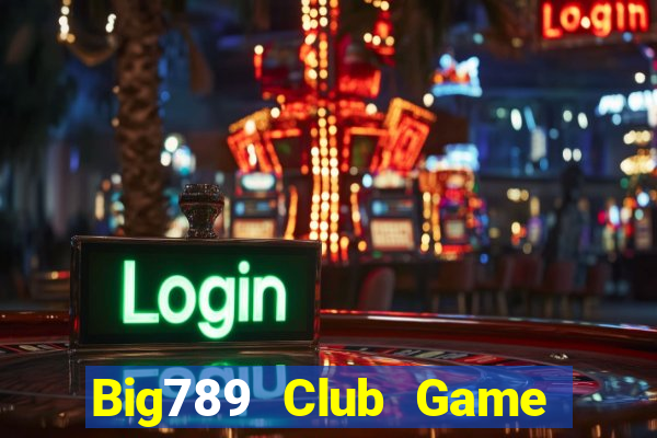 Big789 Club Game Bài Uno Miễn Phí