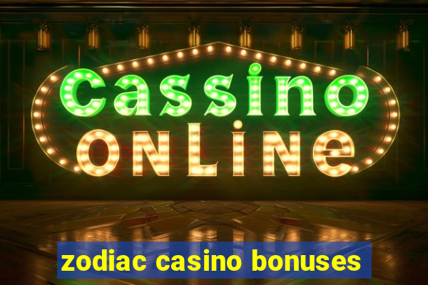 zodiac casino bonuses