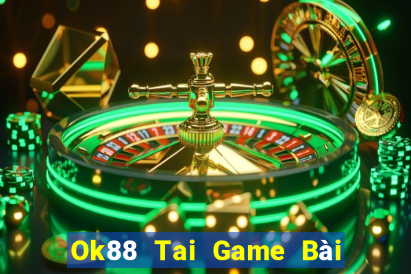 Ok88 Tai Game Bài Đổi Thưởng Uy Tín