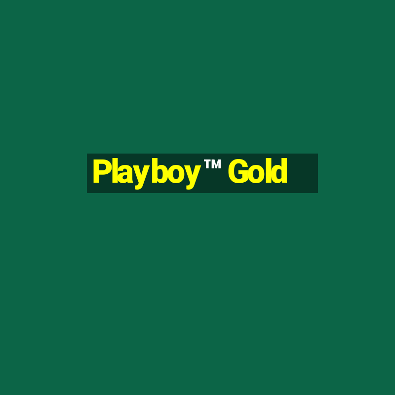 Playboy™ Gold