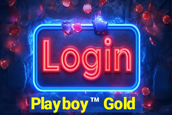 Playboy™ Gold