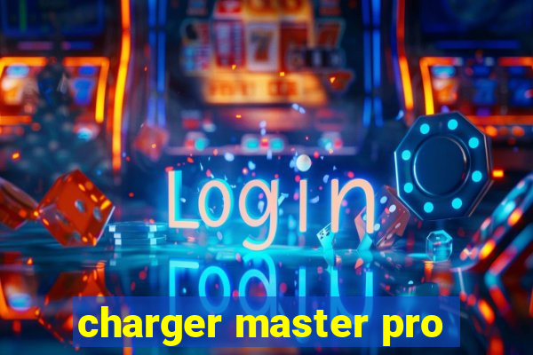 charger master pro