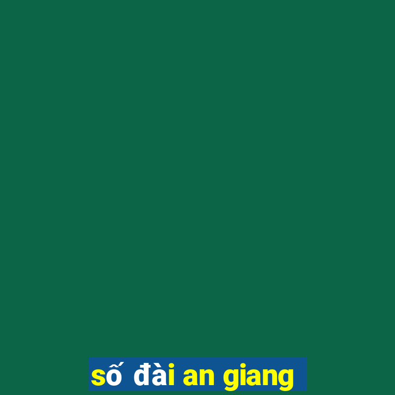 số đài an giang