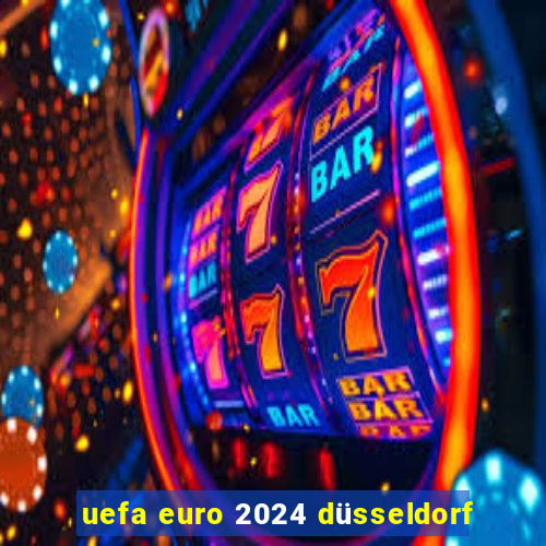 uefa euro 2024 düsseldorf