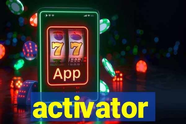 activator