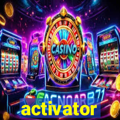 activator