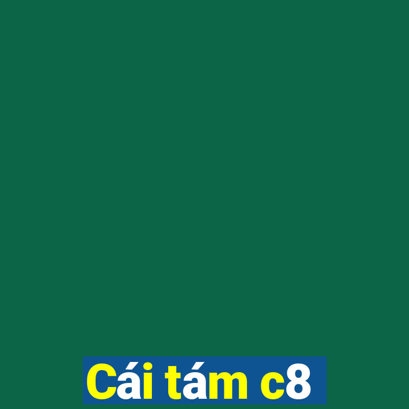 Cái tám c8