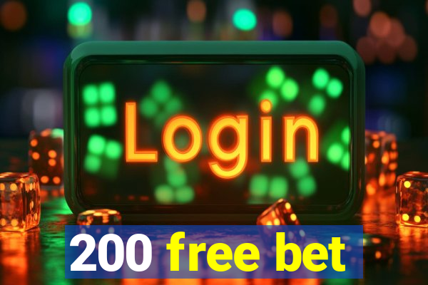 200 free bet