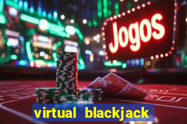 virtual blackjack real money