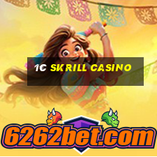 1€ skrill casino