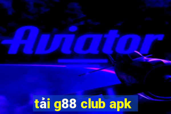 tải g88 club apk