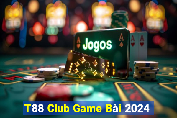 T88 Club Game Bài 2024