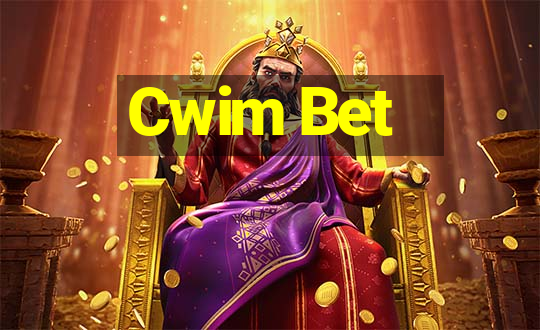 Cwim Bet