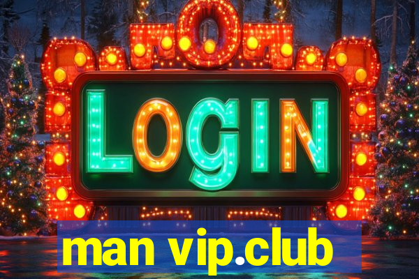 man vip.club