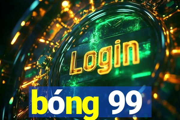 bóng 99