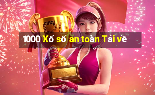 1000 Xổ số an toàn Tải về