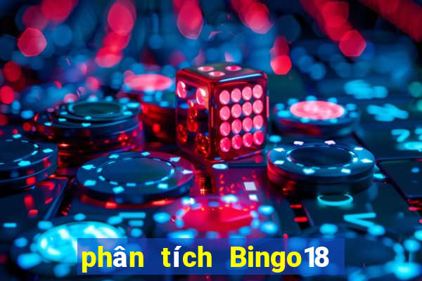 phân tích Bingo18 ngày thứ năm