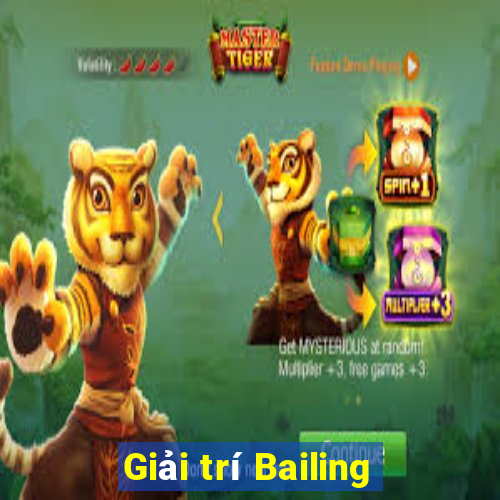 Giải trí Bailing