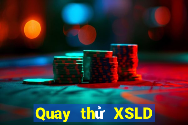 Quay thử XSLD ngày 28