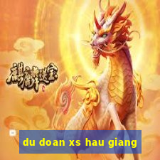 du doan xs hau giang