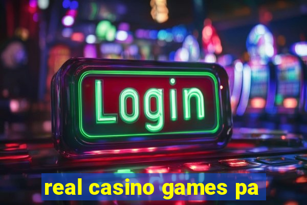 real casino games pa