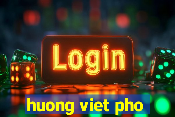 huong viet pho