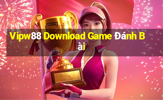 Vipw88 Download Game Đánh Bài