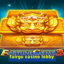 fairgo casino lobby