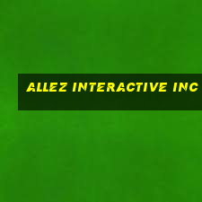 allez interactive inc