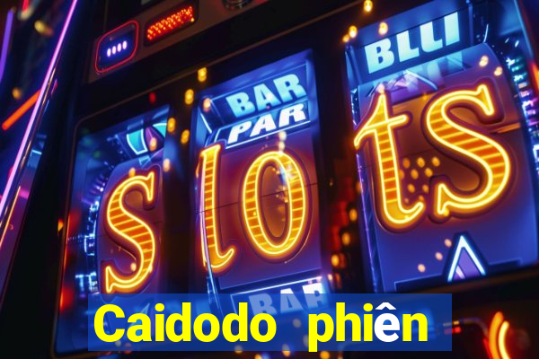 Caidodo phiên bản mới nhất