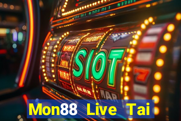 Mon88 Live Tai Game Bài Đổi Thưởng Uy Tín