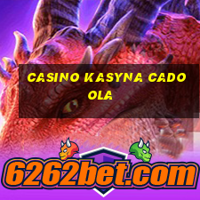 casino kasyna cadoola