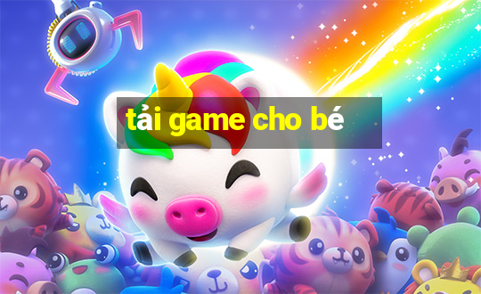 tai game cho be