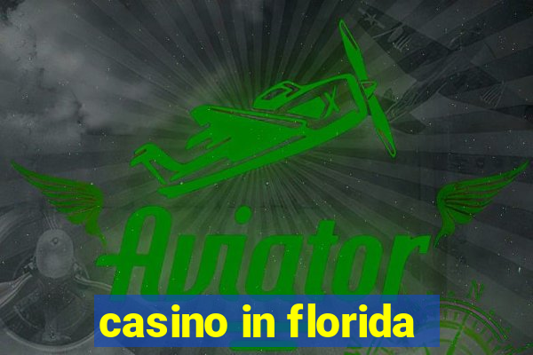 casino in florida