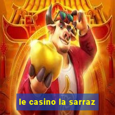 le casino la sarraz