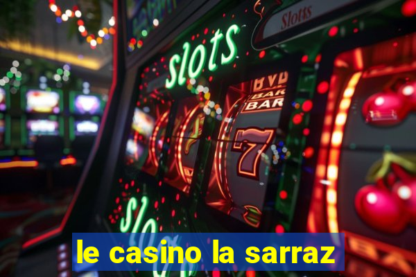 le casino la sarraz