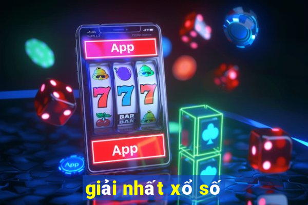 giải nhất xổ số