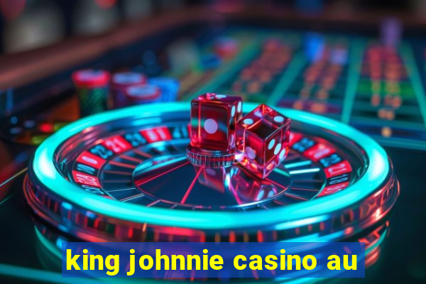 king johnnie casino au