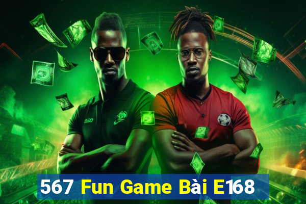 567 Fun Game Bài E168