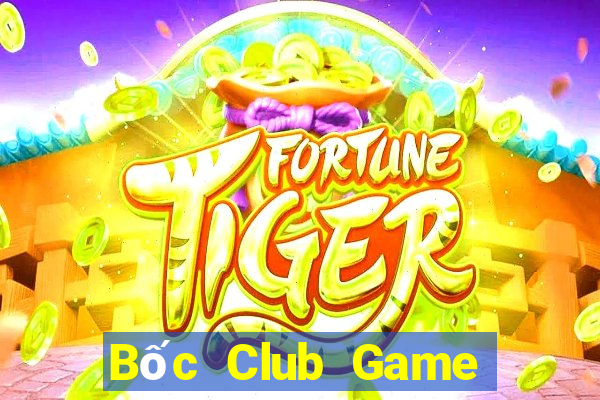 Bốc Club Game The Bài Hack