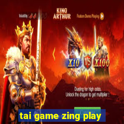 tai game zing play