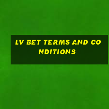 lv bet terms and conditions