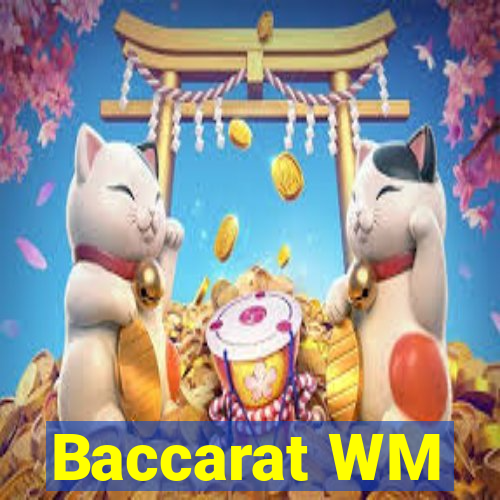 Baccarat WM