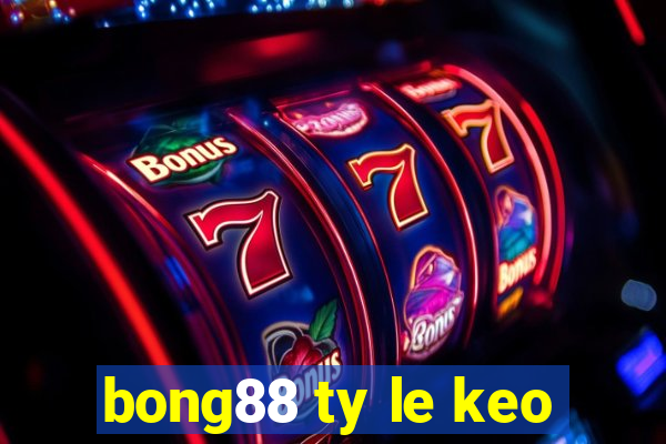 bong88 ty le keo