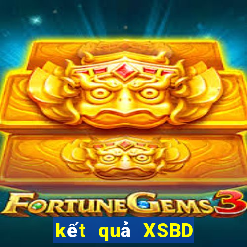 kết quả XSBD ngày 21