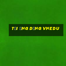 tải ứng dụng vnedu