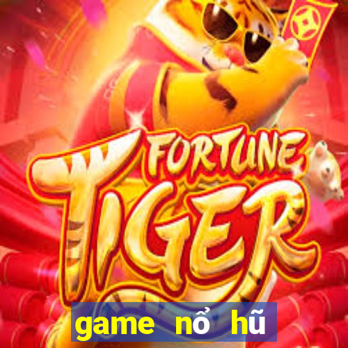 game nổ hũ giật xèng