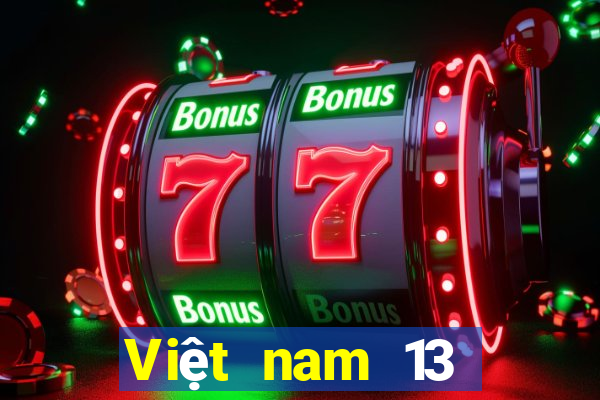 Việt nam 13 phiên bản mới nhất