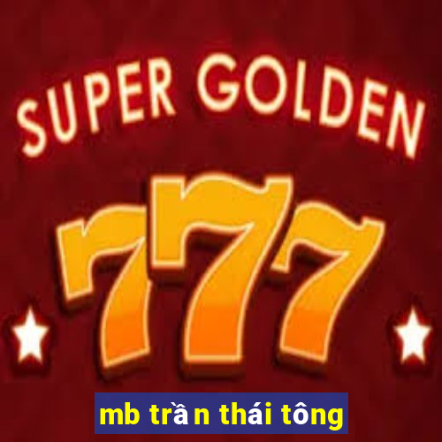 mb trần thái tông