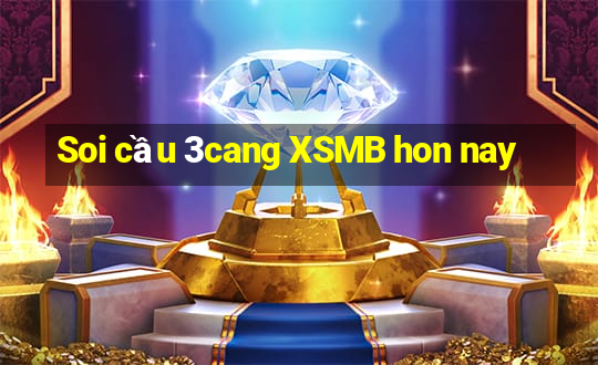 Soi cầu 3cang XSMB hon nay